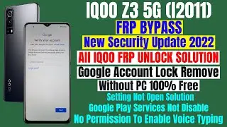 IQOO Z3 5G FRP Bypass New Security Update 2022 ll All IQOO Google Account Bypass Solution Without PC