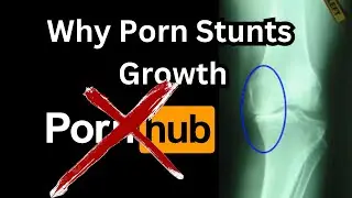 How Porn Stunts Growth in Teens and Adults (science-based)