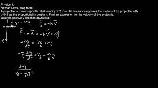 Physics 1, Newton Laws, find velocity of projectile under drag force