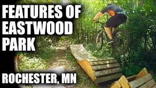 Rippin & Thrashin on Fun Features at Eastwood Park - Rochester, MN MTB