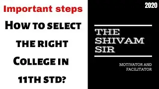 How to select the right college in 11th standard | FYJC Part 2 Form | Confused in college selection