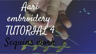 Tutorial 4 sequins work