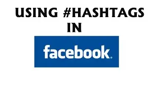 Hashtags in Facebook