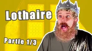 Épisode 40 : Lothaire (1/3)