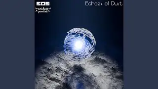 Echoes of Dust