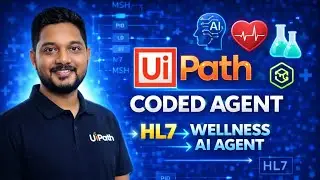 UiPath Coded Agent Tutorial | HL7 Wellness AI Agent in Python | Healthcare Agent | LangGraph