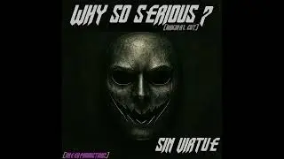Why So Serious (Original Cut)
