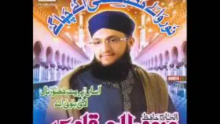 Ya Hayyo Ya Qayyum - Hafiz Tahir Qadri New Album Naat 2011