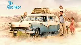 The Glass Castle Movie Score Suite - Joel P. West (2017)
