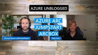Azure Unblogged - Azure Arc Jumpstart ArcBox