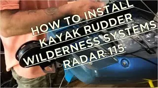 DIY rudder install&hellip;Wilderness Systems Radar 115