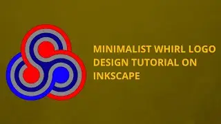 Minimalist Whirl Logo Design Tutorial on #Inkscape