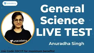 General Science LIVE TEST | Unacademy Live - SSC Exams | Anuradha Singh