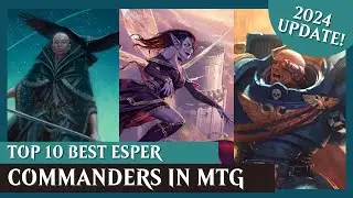 10 лучших командиров-эсперов в MTG! | Обновление 2024 года! | Magic The Gathering EDH