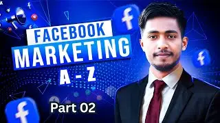 Facebook Marketing in Bangla 202৬ পার্ট ০২ | নতুনদের জন্য ফেসবুক মার্কেটিং। Online BD Institute