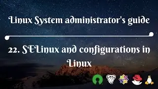 22. SELinux and configurations