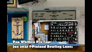 Pop Whitten Pro Tour - Jan 2023 @Pinland Bowling Lanes