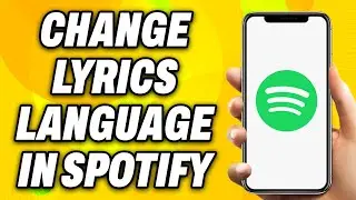 How to Change Lyrics Language in Spotify (2025) - Easy Fix