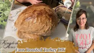 DIY Faux Roasted Turkey | Primitive Farmhouse Thanksgiving Centerpiece