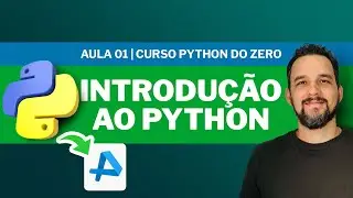 Aprenda Python do Zero: Instale e Rode Seu Primeiro Código em Minutos [ Playlist Completa ]