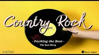 packing the Bests - The lost Sleep Country Rock ♭
