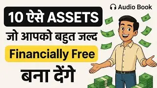 Top 10 Assets that Can Make You Rich | Financial Freedom Guide Hindi