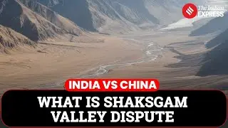 Explained: India vs China Over Shaksgam Valley: A Dispute Rooted in History And Strategy