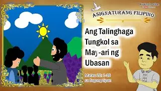 Ang Talinghaga Tungkol sa May-ari ng Ubasan | Parabula