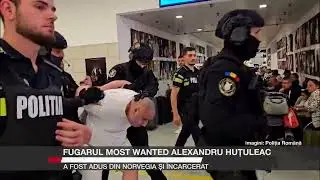 Most Wanted fugitive Alexandru Huțuleac was brought from Norway and imprisoned