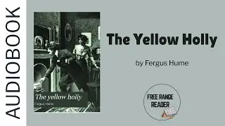 The Yellow Holly Audiobook (by Fergus Hume)