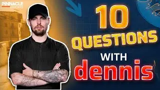 Which teams could dennis have played for? | 10 Questions with Pinnacle Esports