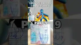 I ANIMATED A COMIC I MADE AS A KID || PART 9