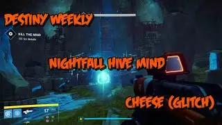 Destiny Hive Mind Nightfall Cheese! (Glitch)