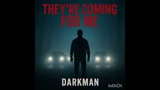#Darkman #TheyreComingForMe #NewMusicAlert #DarkPop #SynthHorror #ShadowBeats