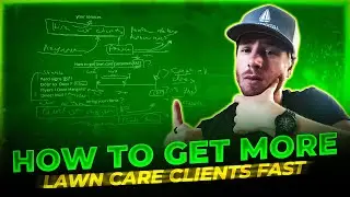 How to Get MORE Lawn Care Clients FAST
