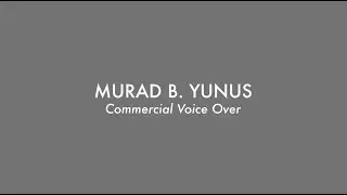 Murad B. Yunus -  Commercial Voice-over