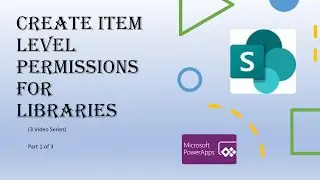 Setting Up Item Level Permissions for Library Step By Step Part 1