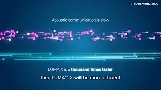 LUMA&trade; vs. acoustic for underwater communication | LUMA&trade; Tech Talk E01 📹