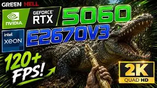 Green Hell RTX 5060 & Xeon 2670v3 Benchmark 1440p