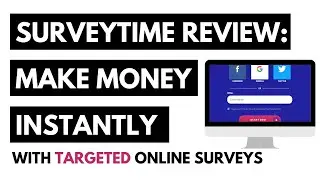 SurveyTime Review: Make Legit Money Online For Free