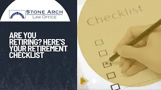Are You Retiring? Here is Your Checklist