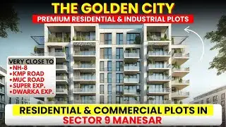 The Golden City Manesar | Residential & Industrial Plots in Sector 9 | The golden residence Sector 9