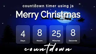 Countdown Timer Using JavaScript | Christmas Countdown Timer Using JavaScript | JS Countdown Timer