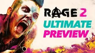 Rage 2 Gameplay — The Ultimate Preview