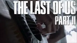 The Last of Us Part 2 | New Details & Story Speculation