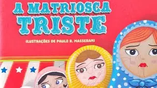 A matriosca triste. Conta&ccedil;&atilde;o de hist&oacute;ria!