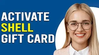 How To Activate Your Shell Gift Card (Updated)