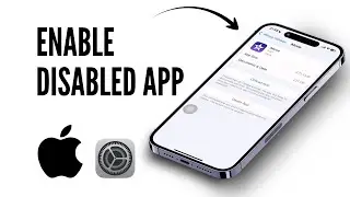 How to Enable Disabled Apps in iPhone
