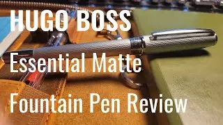 Hugo Boss Essential - Fountain Pen Review