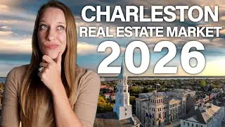 Charleston Real Estate Market Update 2026 | Home Prices, Mortgage Rates & Housing Forecast